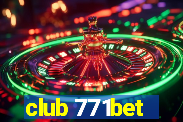 club 771bet